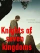 A knight of the seven kingdoms