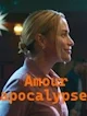 Amour apocalypse