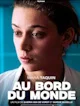Au bord du monde
