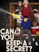 Can you keep a secret
