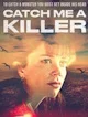 Catch me a killer