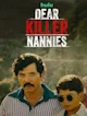 Dear killer nannies