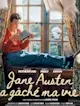 Jane Austen a gâché ma vie
