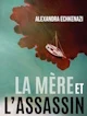 La mère et l'assassin
