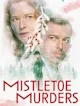 Mistletoe murders