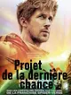 Projet de la derniere chance