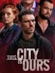 This city is ours