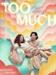 Too much